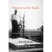 Witness to the Truth: John H. Scott's Struggle for Human Rights in Louisiana