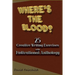 Where's the Blood? 25 Creative Writing Exercise with Motivational Anthology