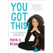 You Got This!: Unleash Your Awesomeness, Find Your Path, and Change Your World