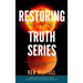 The Restoring Truth Series: Book One: The Elijah Calling & Book Two: Elijah vs Antichrist