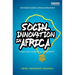 Social Innovation in Africa: A Practical Guide for Scaling Impact