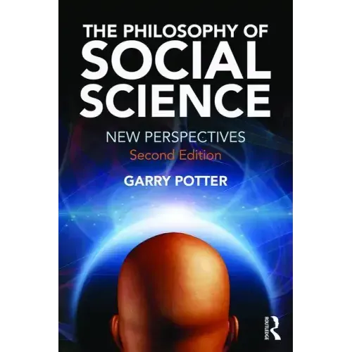 The Philosophy of Social Science: New Perspectives, 2nd edition