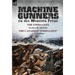 Machine Gunners on the Western Front: The Emma Gees by Herbert W. McBride & the Canadian Emma Gees by C. S. Grafton
