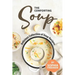 The Comforting Soup Cookbook: Delicious Collection of Soup Recipes