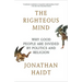 The Righteous Mind: Why Good People Are Divided by Politics and Religion