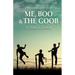 Me, Boo and The Goob: A Southern Adventure