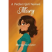 A Perfect Girl Named Mary