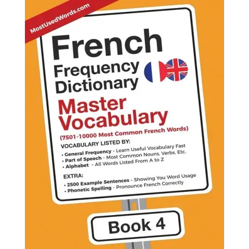 French Frequency Dictionary - Master Vocabulary: 7501-10000 Most Common French Words