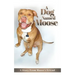 A Dog named Moose: A Story From Moose's Friend