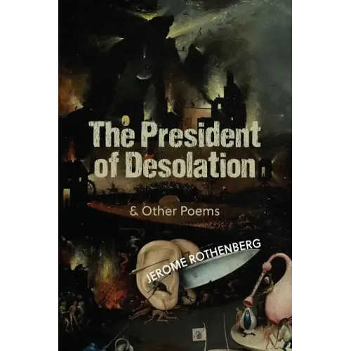 The President of Desolation & Other Poems