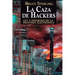 La Caza de Hackers: Ley y Desorden en la Frontera Electrónica