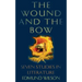 The Wound and the Bow: Seven Studies in Literature