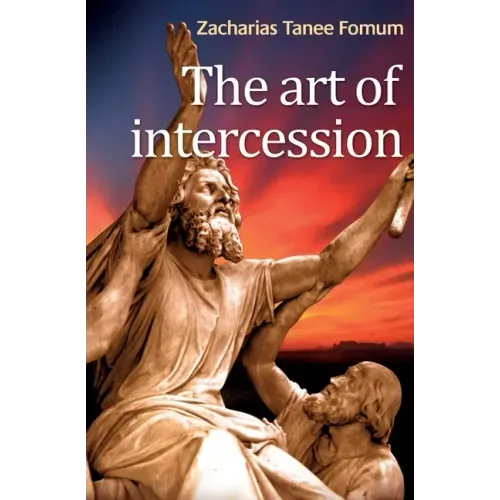 The Art of Intercession