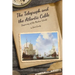 The Telegraph and the Atlantic Cable: Beginning of the Modern World