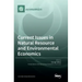 Current Issues in Natural Resource and Environmental Economics