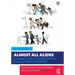Almost All Aliens: Immigration, Race, and Colonialism in American History and Identity