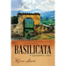 Basilicata: Authentic Italy