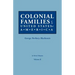 Colonial Families of the United States of America. in Seven Volumes. Volume II