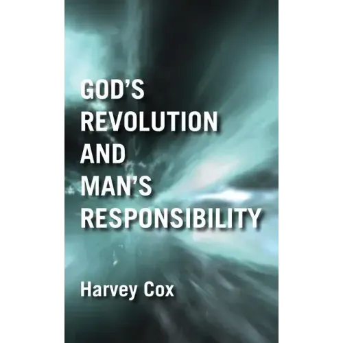 God's Revolution and Man's Responsibility