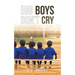Big Boys Don't Cry