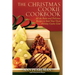 The Christmas Cookie Cookbook: All the Rules and Delicious Recipes to Start Your Own Holiday Cookie Club