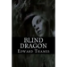 Blind Dragon
