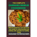The Complete Cannabis Edibles Cookbook: Ultimate beginners and advanced users guide to understanding and cooking with cannabis for healthy living