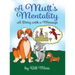 A Mutt's Mentality: A Story with a Message