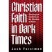 Christian Faith in Dark Times: Theological Conflicts in the Shadow of Hitler