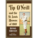 Tip O'Neill and the St. Louis Browns of 1887