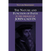 The Nature and Function of Faith in the Theology of John Calvin