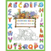 Coloring Book Alphabet and Animals: Supper funny Preschool Coloring Book of Alphabet and animals. Fun with Letters, Shapes, Colors Amazing Animal and
