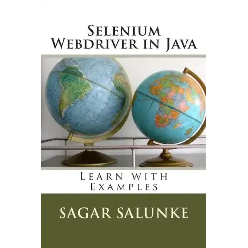 Selenium Webdriver in Java: Learn with Examples