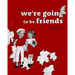 We're Going to Be Friends