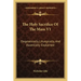 The Holy Sacrifice of the Mass V1: Dogmatically, Liturgically, and Ascetically Explained