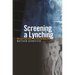 Screening a Lynching: The Leo Frank Case on Film and Television