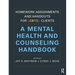 Homework Assignments and Handouts for LGBTQ+ Clients: A Mental Health and Counseling Handbook