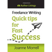 Freelance Writing Quick Tips for Fast Success