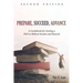 Prepare, Succeed, Advance, Second Edition: A Guidebook for Getting a PhD in Biblical Studies and Beyond