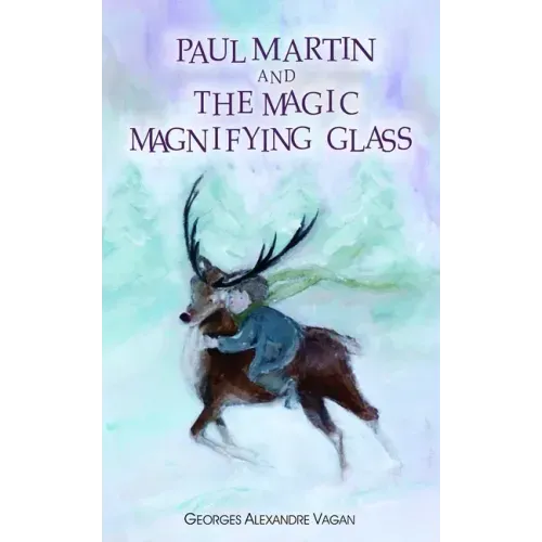 PAUL MARTIN and THE MAGIC MAGNIFYING GLASS: The Magic Magnifying Glass