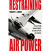 Restraining Air Power: Escalation Management Between Peer Air Forces