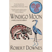 Windigo Moon: A Novel of Native America