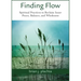 Finding Flow: Spiritual Practices to Reclaim Inner Peace, Balance, and Wholeness