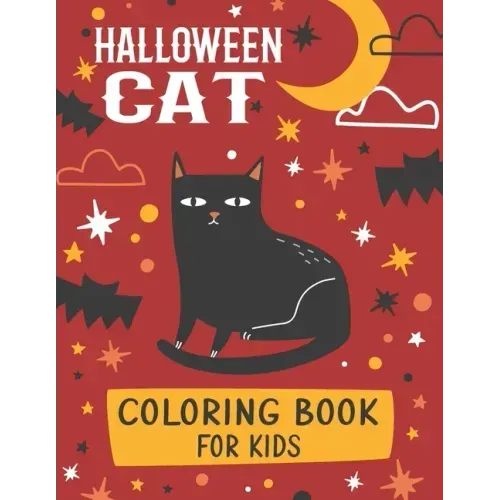 Halloween Cat Coloring Book For Kids: A Spooky Halloween Cat Designs Holiday Fun For Kids