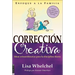 Corrección Creativa: Ideas Extraordinarias Para La Disciplina Diaria