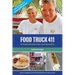 Food Truck 411: The Essential Information to Run a Successful Food Truck