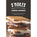 S'mores Recipes for The Ultimate Camping Experience: Collection of The Best Campfire Recipes