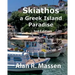 Skiathos a Greek Island Paradise