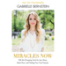 Miracles Now: 108 Life-Changing Tools for Less Stress, More Flow, and Finding Your True Purpose