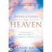 Revelations from Heaven: A True Account of Death, the Afterlife, and 31 Supernatural Discoveries